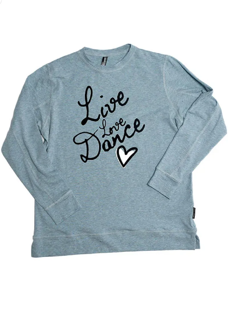 "Live, Love, Dance" Sweatshirt (Light Blue)